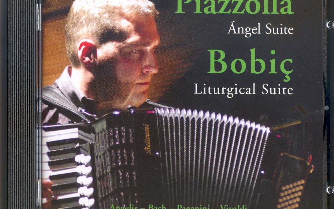 Piazzolla/Bobic – Angel Suite – Liturgical Suite (2007)
