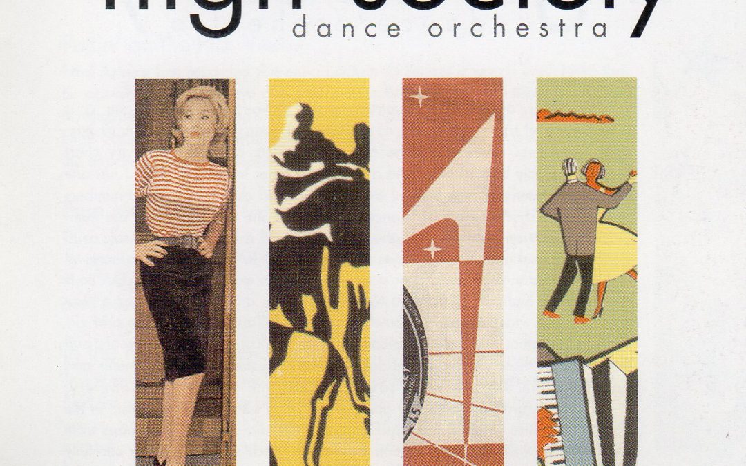 The High Society Dance Orchestra – Steps in Time (1999)